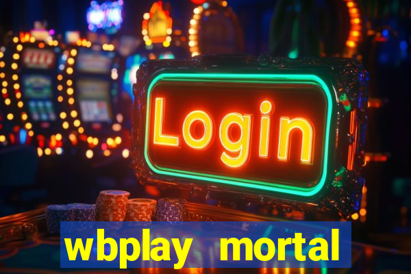 wbplay mortal kombat mobile